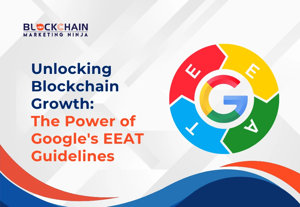 The Crucial Role of Google's EEAT in Blockchain Business Success