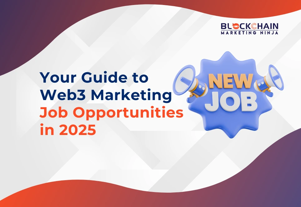 Where Can You Find Web3 Marketing Jobs in 2025?