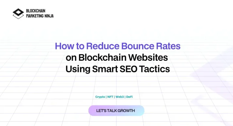 Improve Your Blockchain Project’s Bounce Rates