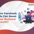 Key Benefits of Using Facebook Ads for Business Growth